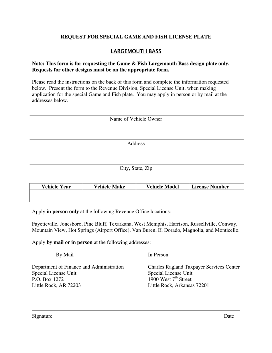 Arkansas Request for Special Game and Fish License Plate Largemouth Bass Fill Out, Sign Online