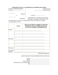 Document preview: Appendix H Rule 3.4 Confidential Information Form - North Dakota
