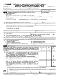 IRS Form 5306-A Application for Approval of Prototype Simplified Employee Pension (Sep) or Savings Incentive Match Plan for Employees of Small Employers (Simple Ira Plan)