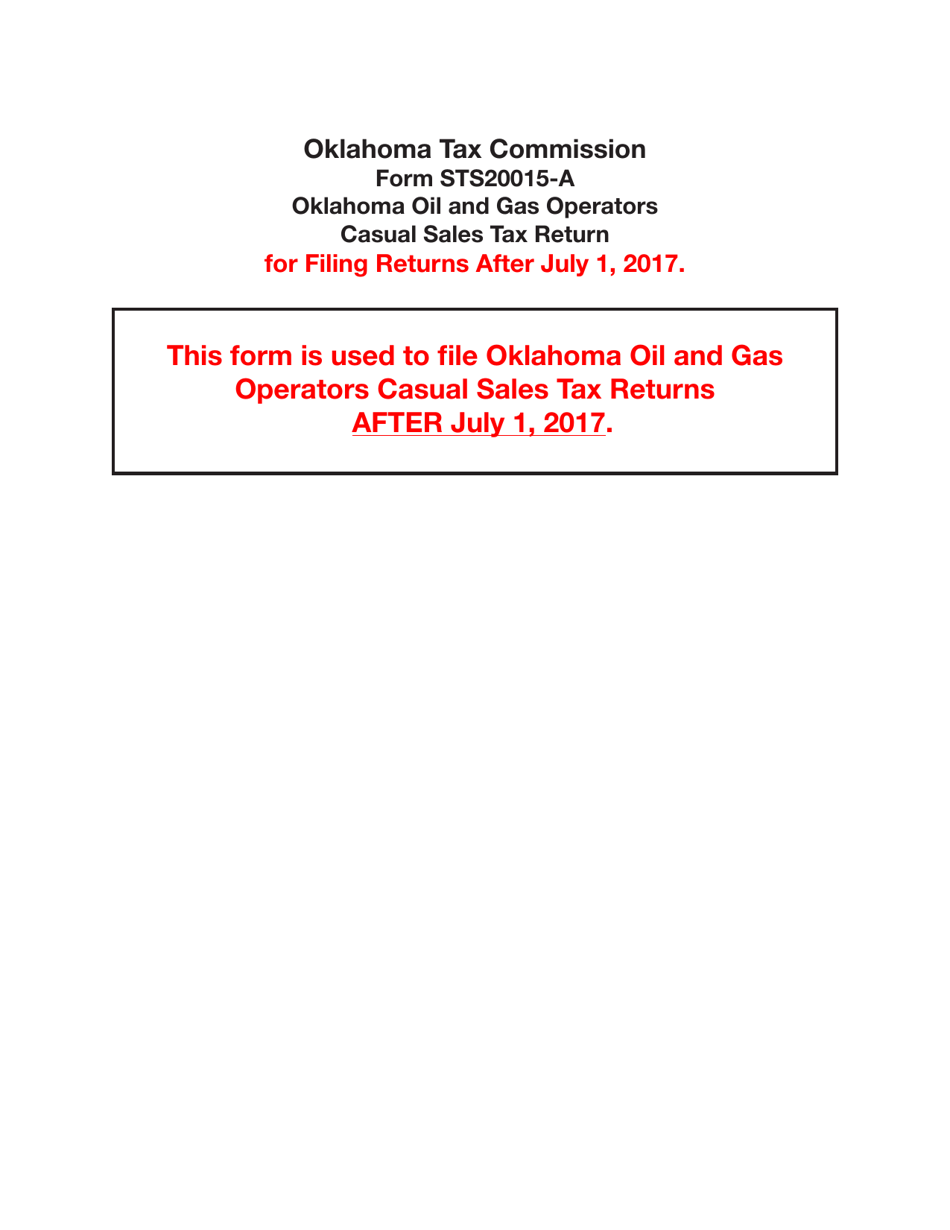 Form STS-20015-A Oklahoma Oil and Gas Operators Casual Sales Tax Return (For Filing Returns After July 1, 2017) - Oklahoma, Page 1