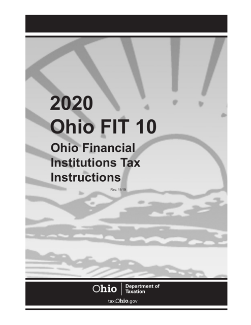Instructions for Form FIT10 Financial Institutions Tax Report - Ohio, 2020