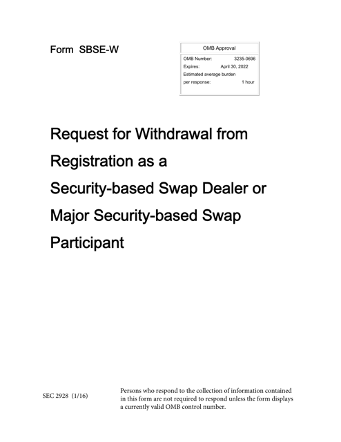Form SBSE-W (SEC Form 2928) Request for Withdrawal From Registration as a Security-Based Swap Dealer or Major Security-Based Swap Participant