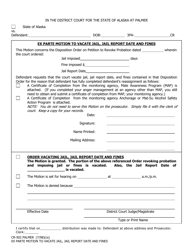 Document preview: Form CR-502 Ex Parte Motion to Vacate Jail, Jail Report Date and Fines - Palmer, Alaska
