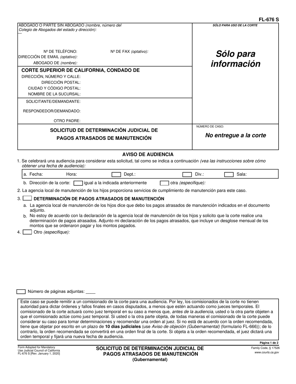 Formulario FL-676 S Solicitud De Determinacion Judicial De Pagos Atrasados De Manutencion (Gubernamental) - California (Spanish), Page 1