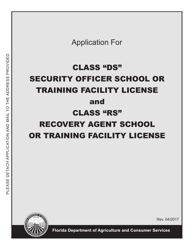Document preview: Form FDACS-16003 Application for Class "ds" Security Officer School or Training Facility License and Class "rs" Recovery Agent School or Training Facility License - Florida