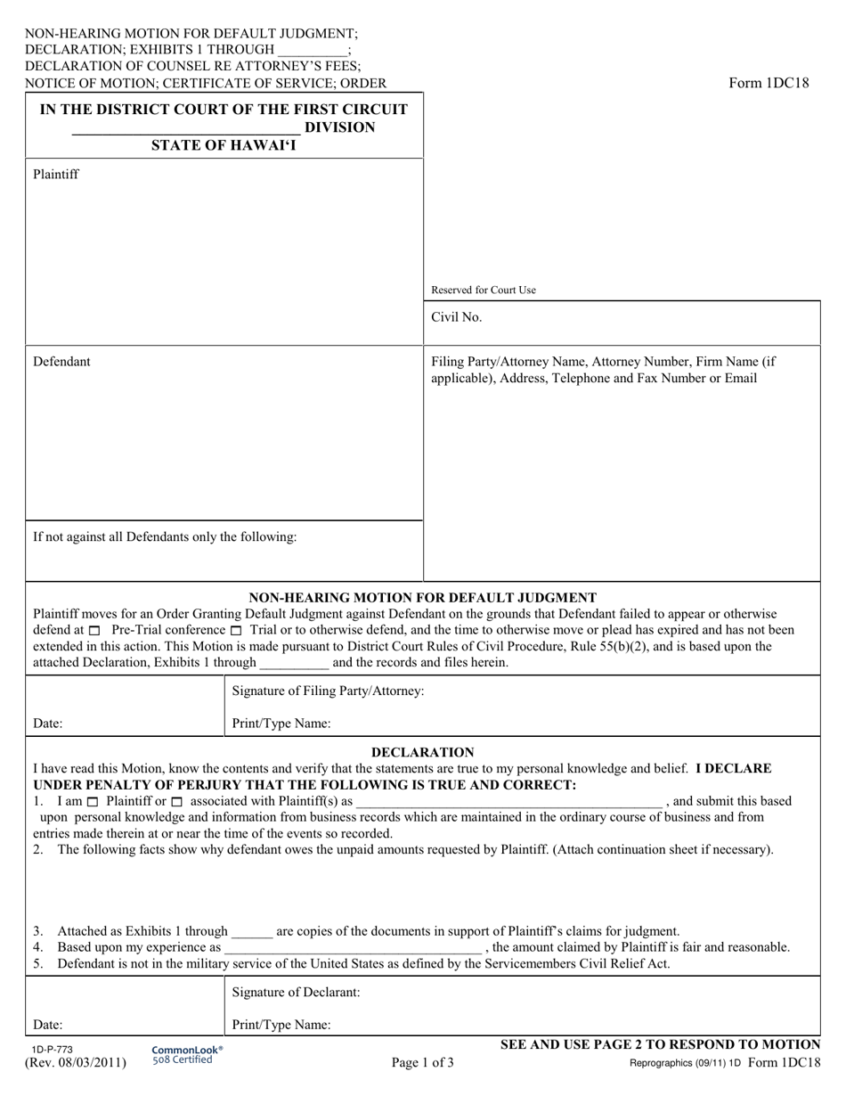 Form 1DC18 Non-hearing Motion for Default Judgment; Declaration; Exhibit(S); Affidavit of Counsel Re: Attorneys Fees; Notice of Motion; Certificate of Service; Order - Hawaii, Page 1