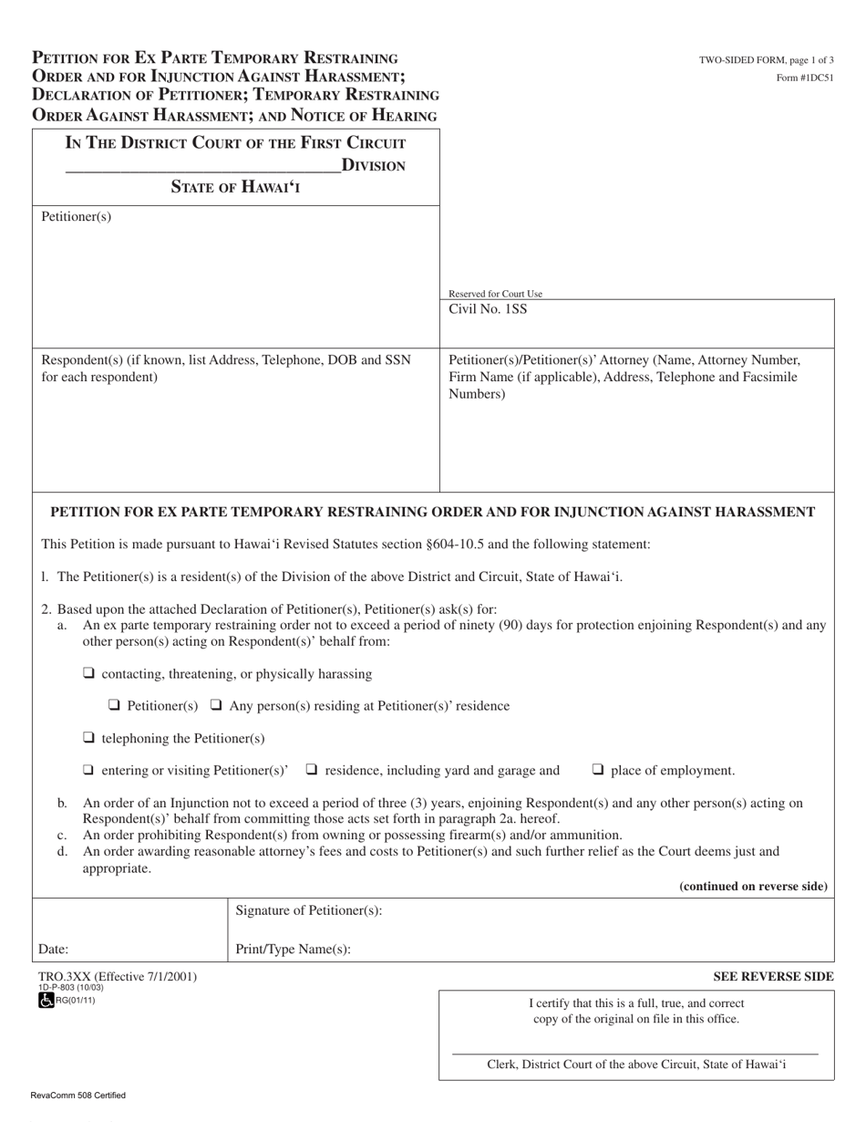 Form 1DC51 Petition for Ex Parte Temporary Restraining Order and for Injunction Against Harassment; Declaration of Petitioner; Temporary Restraining Order Against Harassment; and Notice of Hearing - Hawaii, Page 1
