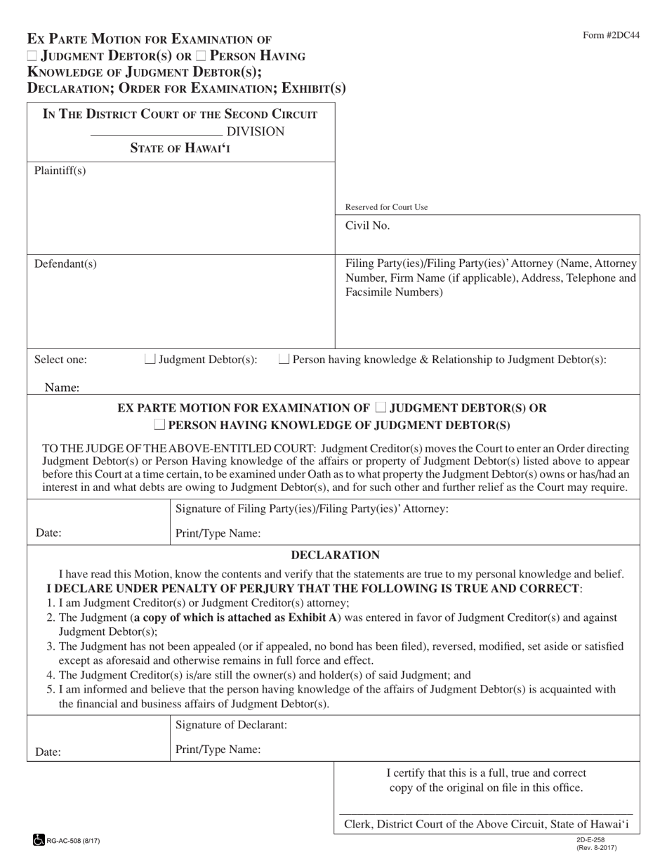 Form 2DC44 Ex Parte Motion for Examination of Judgment Debtor(S) or Person Having Knowledge of Judgment Debtor(S); Declaration; Order for Examination; Exhibit(S) - Hawaii, Page 1