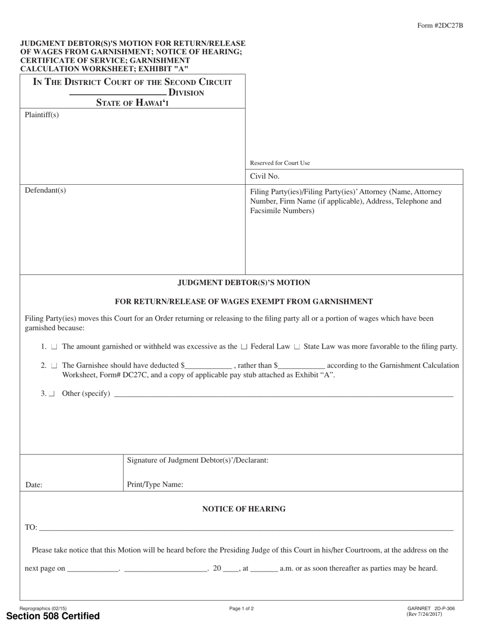 Form 2DC27B Judgment Debtor(S)s Motion Return / Release of Wages Exempt From Garnishment; Notice of Motion; Certificate of Service; Garnishment Calculation Worksheet; Exhibit a - Hawaii, Page 1