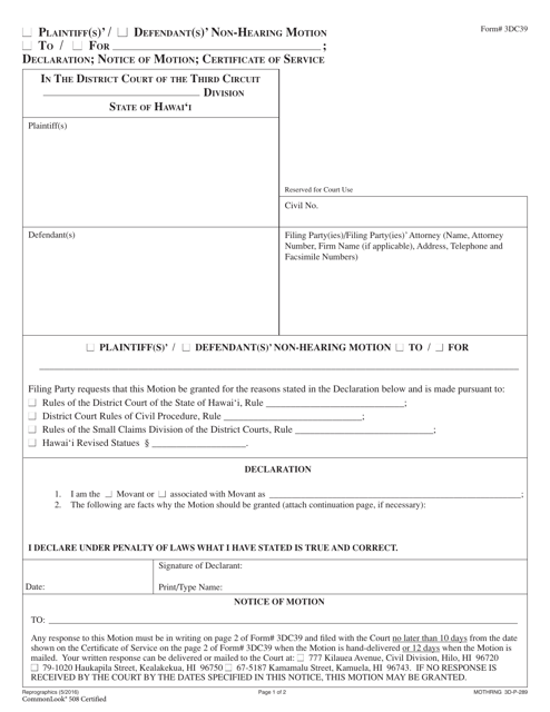 Form 3DC39 Plaintiff(S)' /Defendant(S)' Non-hearing Motion; Declaration; Notice of Motion; Certificate of Service - Hawaii