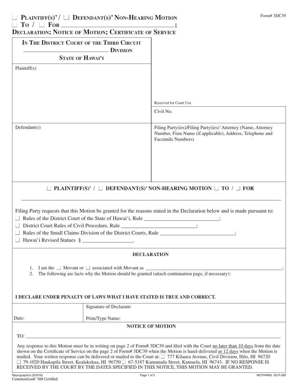 Form 3DC39 Plaintiff(S) / Defendant(S) Non-hearing Motion; Declaration; Notice of Motion; Certificate of Service - Hawaii, Page 1