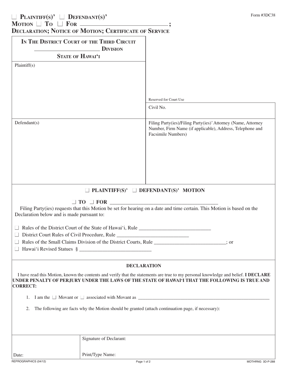 Form 3DC38 Plaintiff(S) / Defendant(S) Motion; Declaration; Notice of Motion; Certificate of Service - Hawaii, Page 1