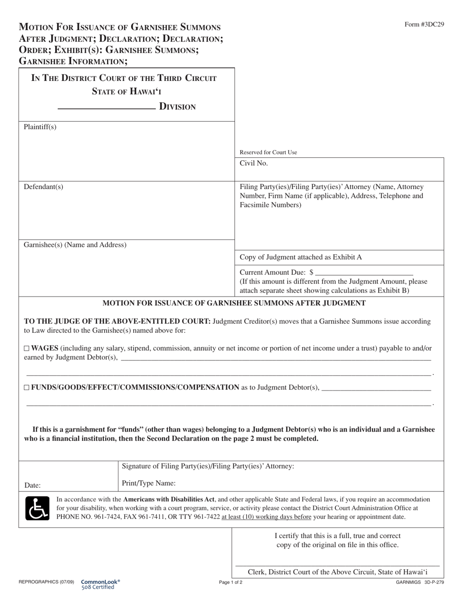 Form 3DC29 Motion for Issuance of Garnishee Summons After Judgment; Declaration; Declaration; Order; Exhibit(S): Garnishee Summons; Garnishee Information - Hawaii, Page 1