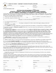 Document preview: Form CC-DC-CR-072A Petition for Expungement of Records (Acquittal, Dismissal, Probation Before Judgment, Nolle Prosequi, Stet, Not Criminally Responsible, or Transfer to Juvenile Disposition) - Maryland