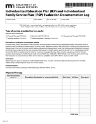 Document preview: Form DHS-5085A-ENG Individualized Education Plan (Iep) and Individualized Family Service Plan (Ifsp) Evaluation Documentation Log - Minnesota