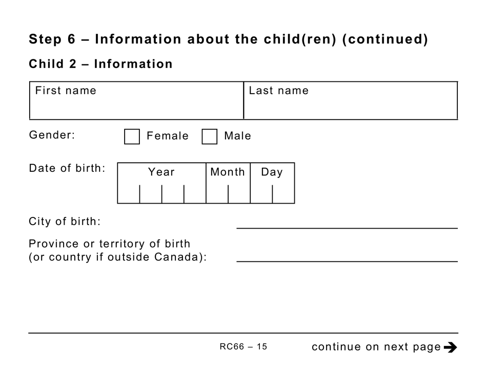 Form RC66 Canada Child Benefits Application Includes Federal, Provincial, and Territorial Programs - Large Print - Canada, Page 15