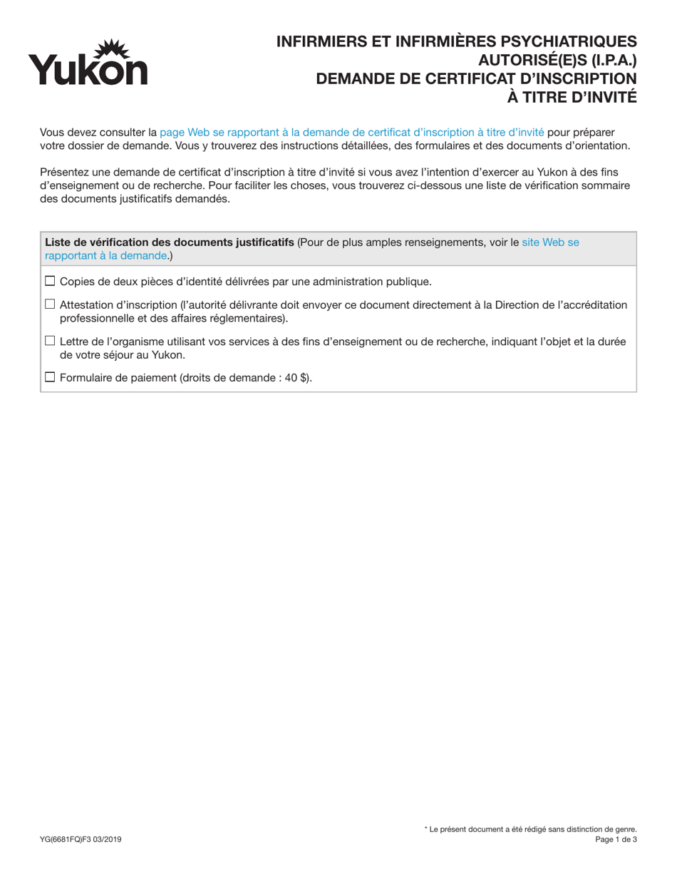 Forme YG6681 Infirmiers Et Infirmieres Psychiatriques Autorise(E)s (I.p.a.) Demande De Certificat Dinscription a Titre Dinvite - Yukon, Canada (French), Page 1
