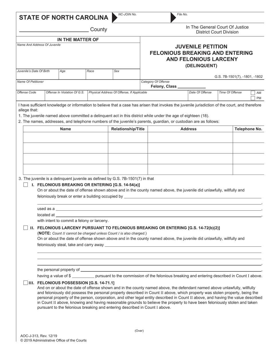 Form AOC-J-313 Juvenile Petition Felonious Breaking and Entering and Felonious Larceny (Delinquent) - North Carolina, Page 1