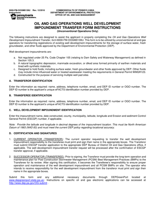 Instructions for Form 8000-FM-OOGM0139U Oil and Gas Operations Well Development Impoundment Transfer Form (Unconventional Operations Only) - Pennsylvania
