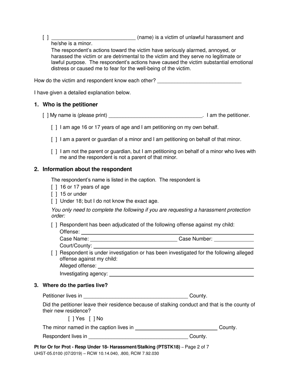 Form UHST-05.0100 Petition for an Order for Protection  Respondent Under Age 18  Harassment (Ptah18) and / or Stalking (Ptstk18) - Washington, Page 2