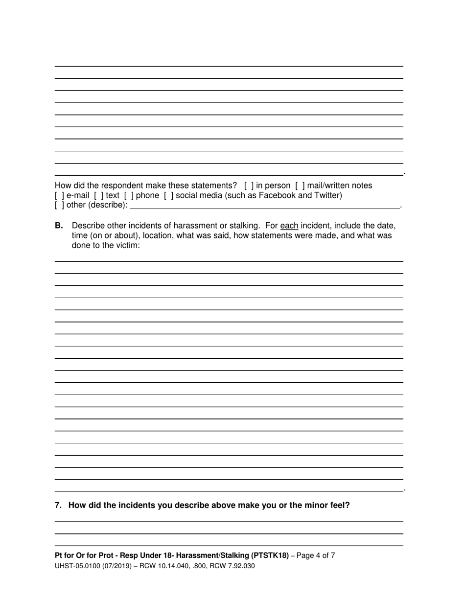 Form UHST-05.0100 Petition for an Order for Protection  Respondent Under Age 18  Harassment (Ptah18) and / or Stalking (Ptstk18) - Washington, Page 4