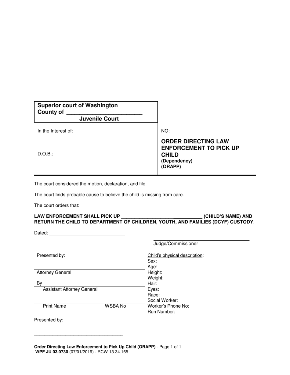 Form WPF JU03.0730 Order Directing Law Enforcement to Pick up Child (Orapp) - Washington, Page 1