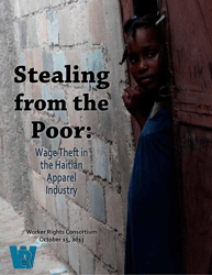 Document preview: Stealing From the Poor: Wage Theft in the Haitian Apparel Industry - Worker Rights Consortium