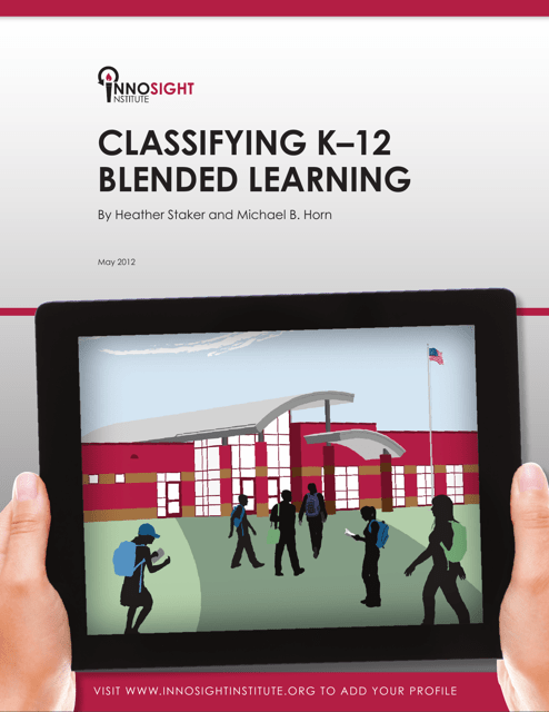 Classifying K"12 Blended Learning - Innosight Institute