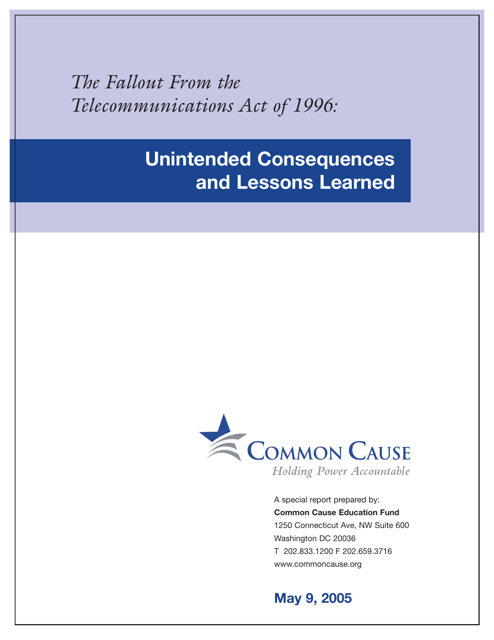 The Fallout From the Telecommunications Act of 1996: Unintended Consequences and Lessons Learned - Common Cause Education Fund