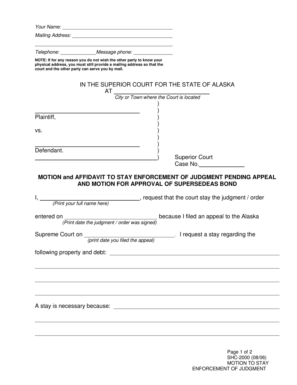 Form SHC-2000 Motion and Affidavit to Stay Enforcement of Judgment Pending Appeal and Motion for Approval of Supersedeas Bond - Alaska, Page 1