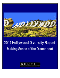 Document preview: Hollywood Diversity Report - Making Sense of the Disconnect - Ucla