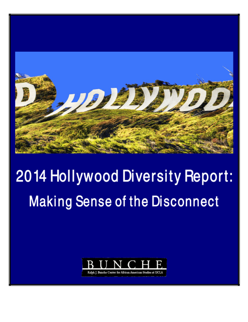Hollywood Diversity Report - Making Sense of the Disconnect - Ucla, 2014
