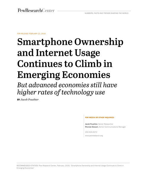 Smartphone Ownership and Internet Usage Continues to Climb in Emerging Economies but Advanced Economies Still Have Higher Rates of Technology Use - Jacob Poushter
