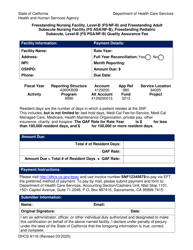 Document preview: Form DHCS9116 Freestanding Nursing Facility, Level-B (Fs/Nf-B) and Freestanding Adult Subacute Nursing Facility (Fs Asa/Nf-B), Freestanding Pediatric Subacute, Level-B (Fs Psa/Nf-B) Quality Assurance Fee - California