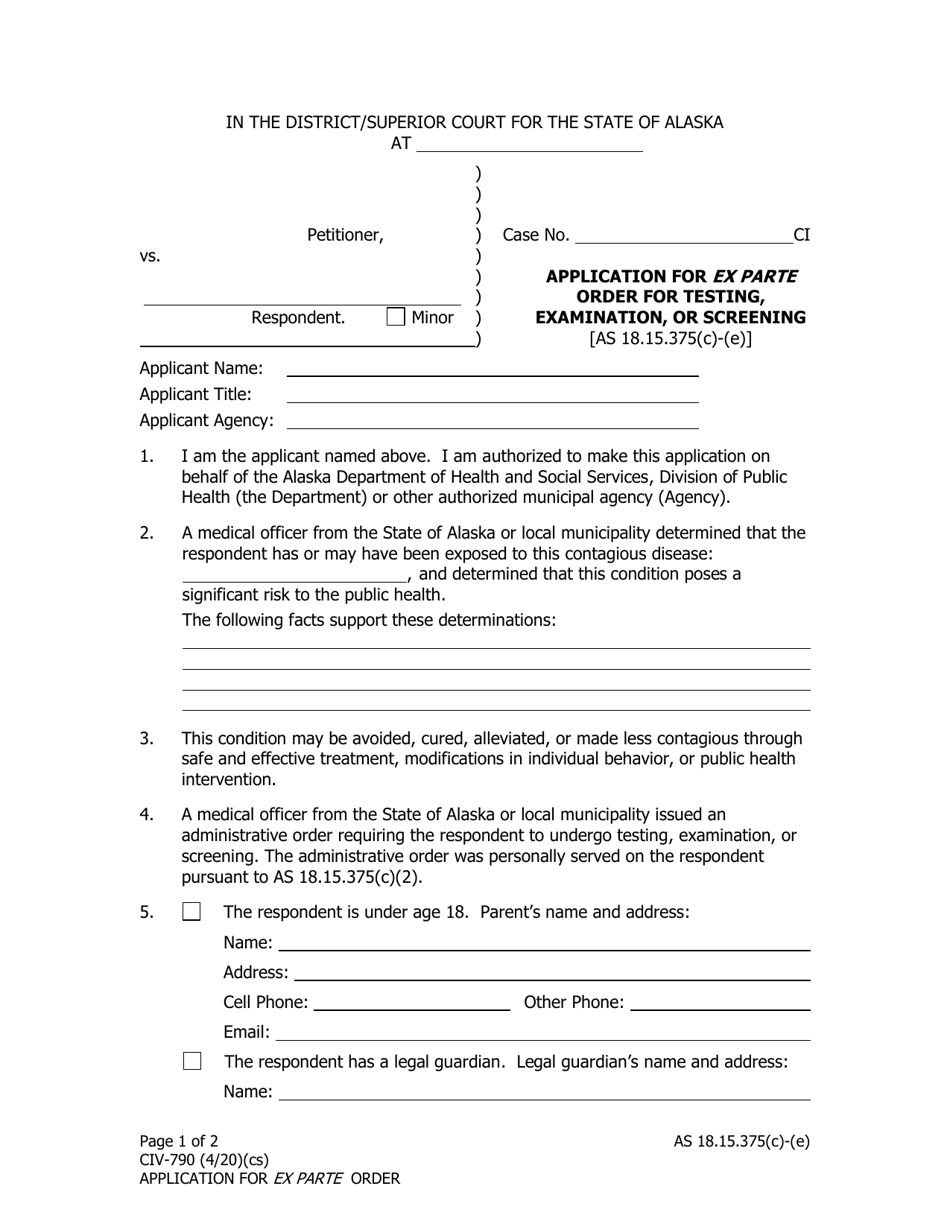 Form CIV-790 Application for Ex Parte Order for Testing, Examination, or Screening - Alaska, Page 1
