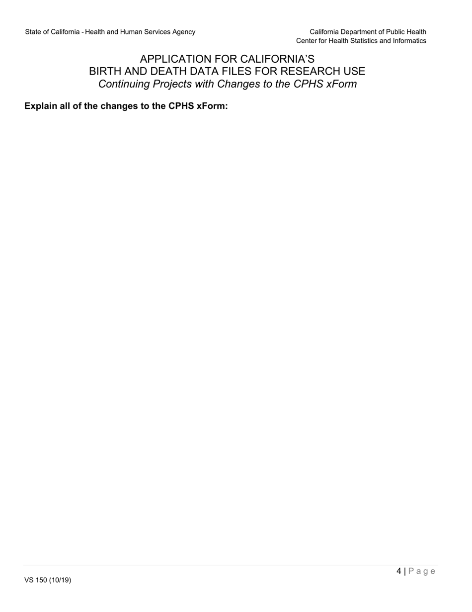 Form VS150 Application for Californias Birth and Death Data Files for Research Use (Changes to Existing Project) - California, Page 4