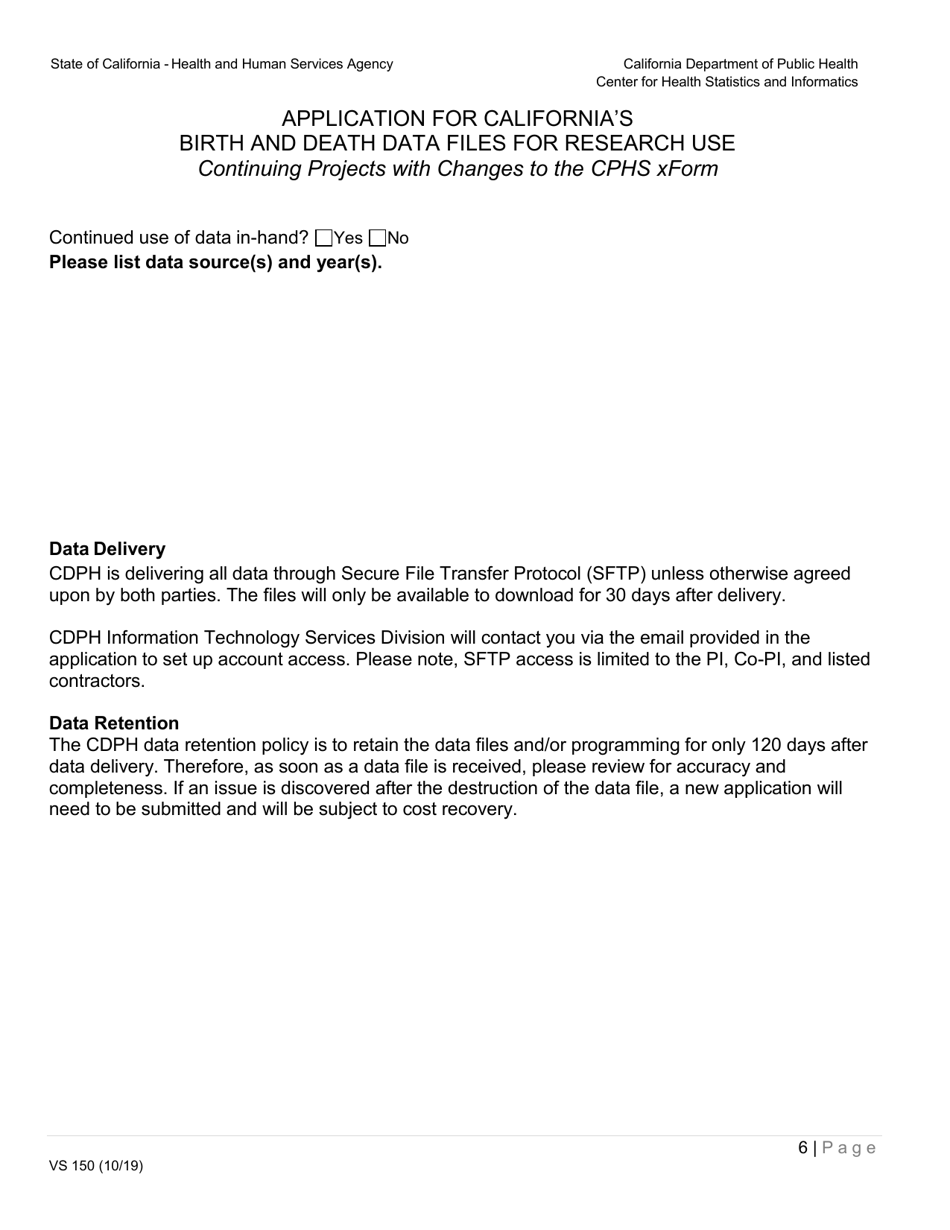 Form VS150 Application for Californias Birth and Death Data Files for Research Use (Changes to Existing Project) - California, Page 6