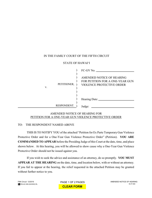 Document preview: Form 5C-P-350 Amended Notice of Hearing for Petition for a One-Year Gun Violence Protective Order - Hawaii