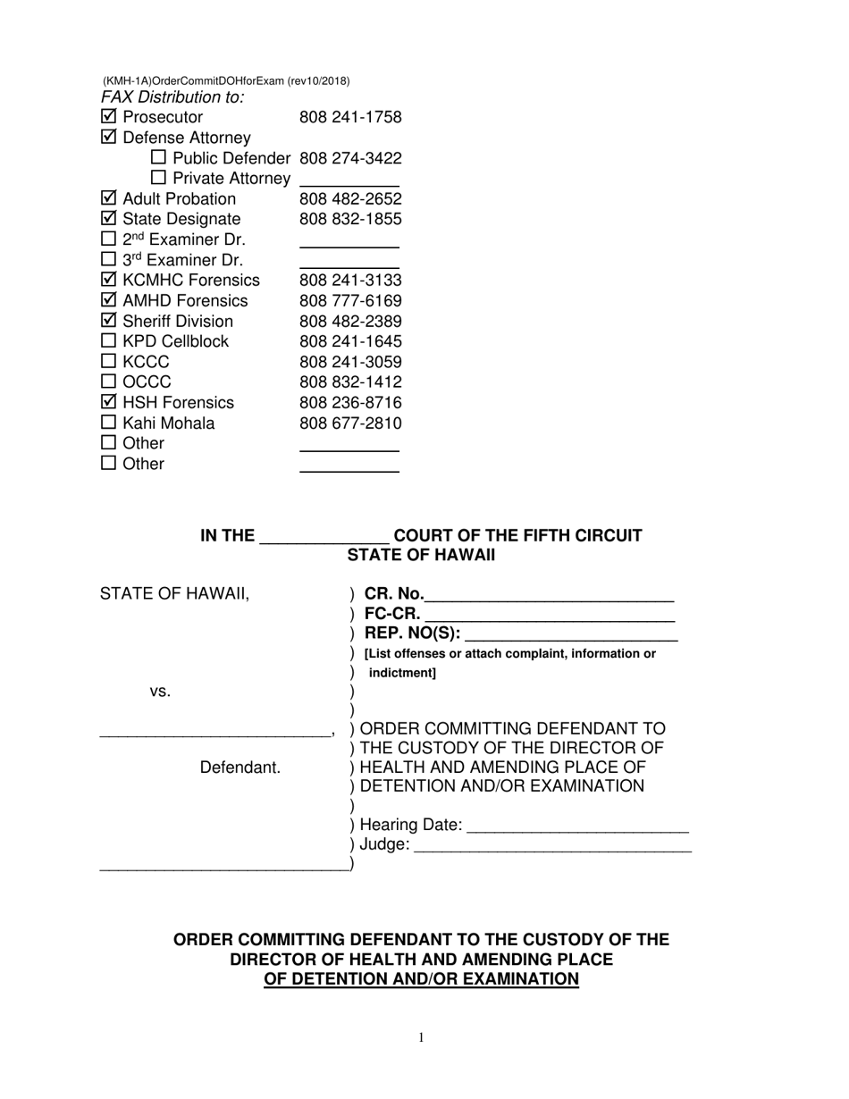 Form KMH-1A Order Committing Defendant to the Custody of the Director of Health and Amending Place of Detention and / or Examination - Hawaii, Page 1