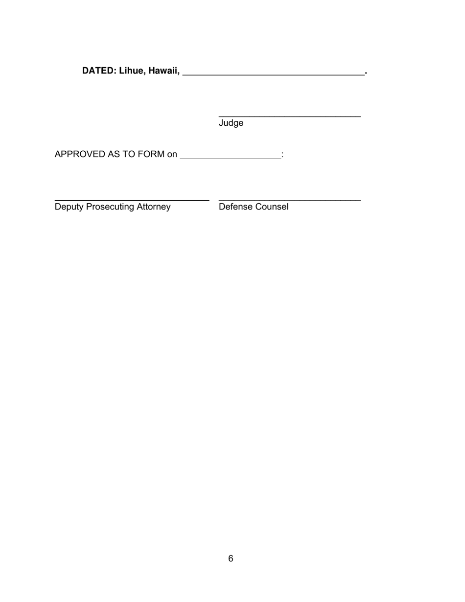 Form KMH-1 Order Suspending Proceedings, for Examination of Defendant Under Hrs Chapter 704, (Fitness and Capacity) and Setting Further Court Date - Hawaii, Page 6