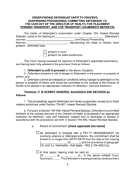 Form KMH-3 Order Finding Defendant Unfit to Proceed, Suspending Proceedings, Committing Defendant to the Custody of the Director of Health, for Placement Pending Transport and for Transport - Hawaii, Page 2