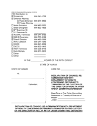 Document preview: Form KMH-21 Declaration of Counsel Re: Communication With Doh Concerning Defendant's Transfer to the Custody of the Director of Health After Order Committing Defendant - Hawaii