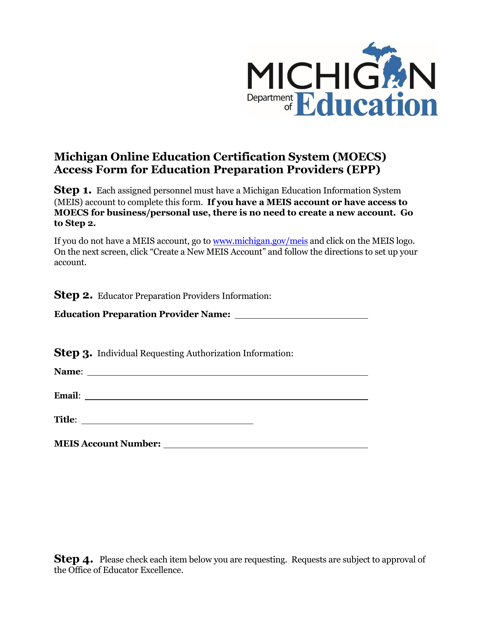 Michigan Online Education Certification System (Moecs) Access Form for Education Preparation Providers (Epp) - Michigan Download Pdf