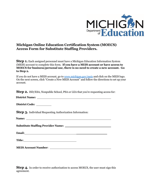 Michigan Online Education Certification System (Moecs) Access Form for Substitute Staffing Providers - Michigan Download Pdf