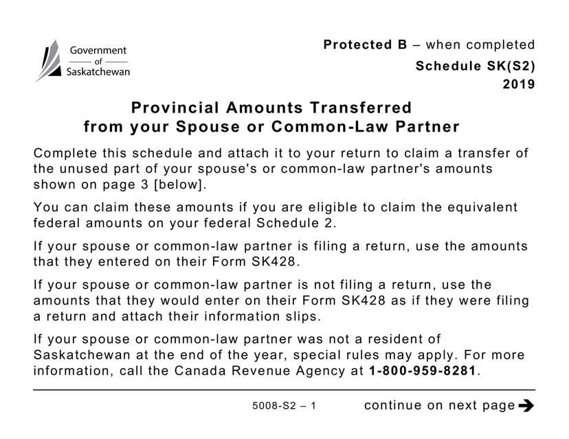 Form 5008-S2 Schedule SK(S2) Provincial Amounts Transferred From Your Spouse or Common-Law Partner (Large Print) - Canada, 2019
