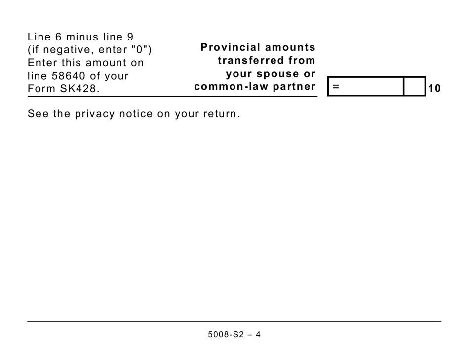 Form 5008-S2 Schedule SK(S2) Provincial Amounts Transferred From Your Spouse or Common-Law Partner (Large Print) - Canada, Page 4