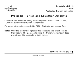 Document preview: Form 5001-S11 Schedule NL(S11) Provincial Tuition and Education Amounts (Large Print) - Canada, 2019