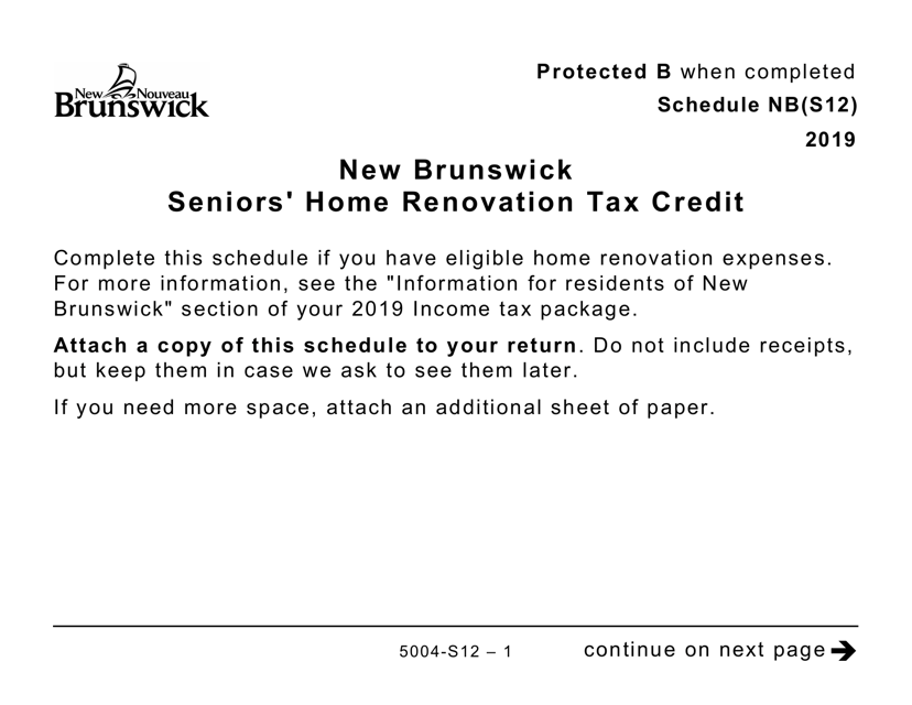 Form 5004-S12 Schedule NB(S12) New Brunswick Seniors' Home Renovation Tax Credit (Large Print) - Canada, 2019
