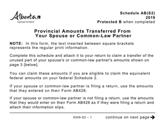 Document preview: Form 5009-S2 Schedule AB(S2) Provincial Amounts Transferred From Your Spouse or Common-Law Partner - Alberta (Large Print) - Canada, 2019