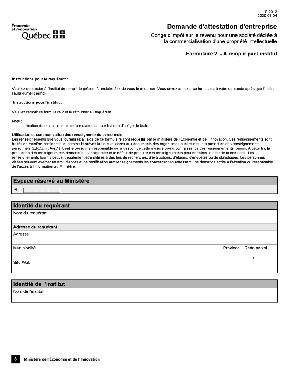 Forme F-0012 Demande Dattestation Dentreprise - Conge Dimpot Sur Le Revenu Pour Une Societe Dediee a La Commercialisation Dune Propriete Intellectuelle - Quebec, Canada (French), Page 8